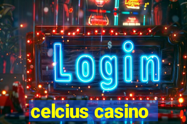 celcius casino