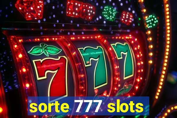 sorte 777 slots