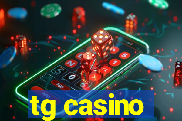 tg casino