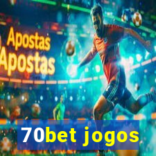 70bet jogos