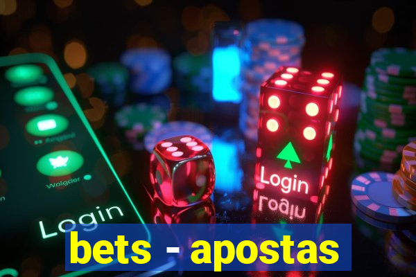 bets - apostas