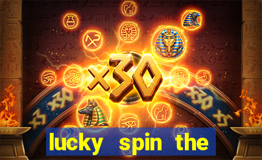 lucky spin the wheel - win free