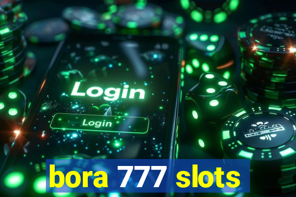 bora 777 slots