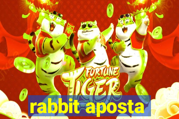 rabbit aposta