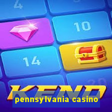 pennsylvania casino