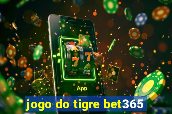 jogo do tigre bet365