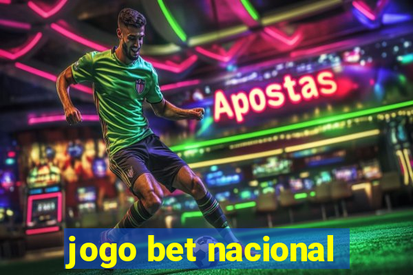 jogo bet nacional