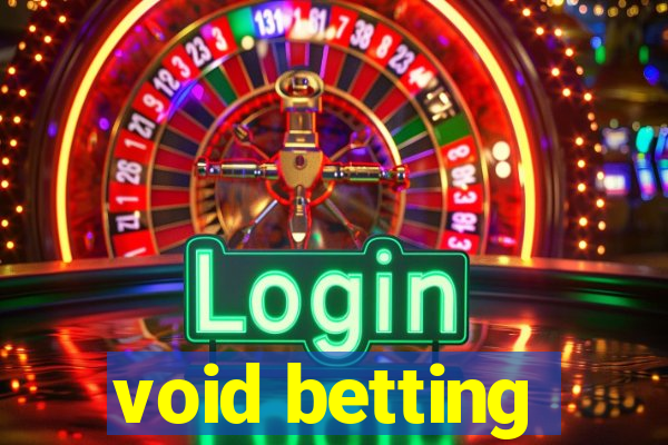 void betting