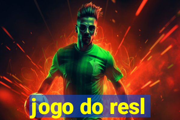 jogo do resl