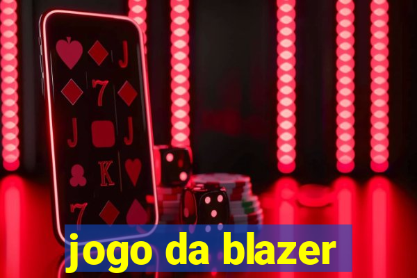 jogo da blazer