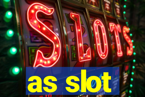 as slot