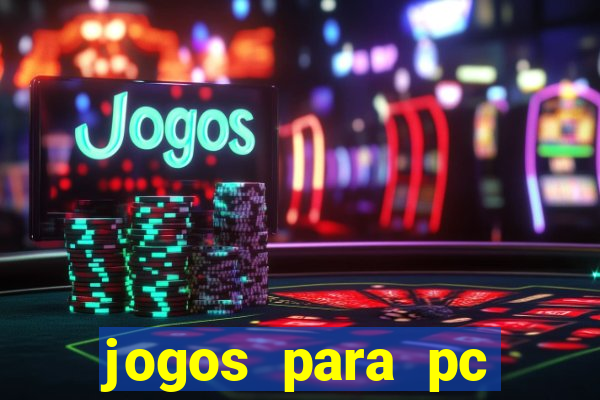 jogos para pc download gratis completo offline