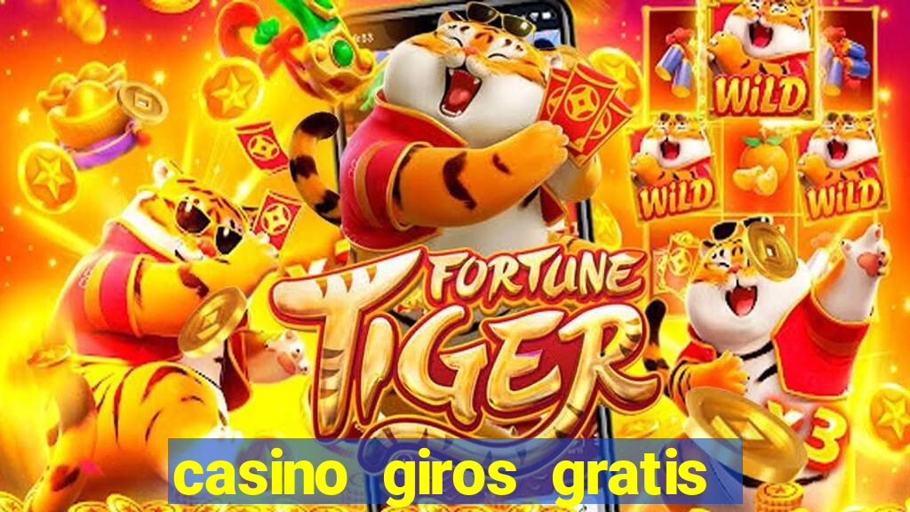 casino giros gratis sin depósito