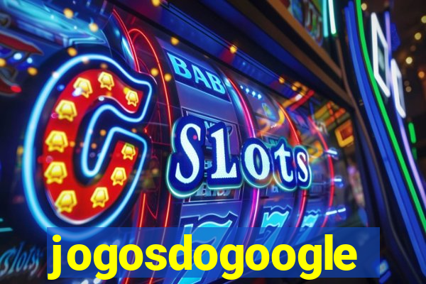 jogosdogoogle