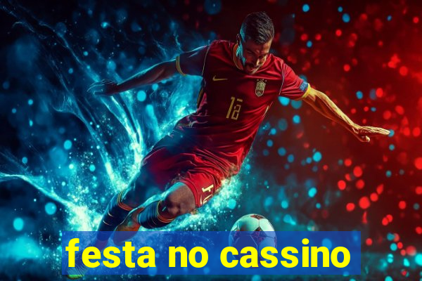 festa no cassino