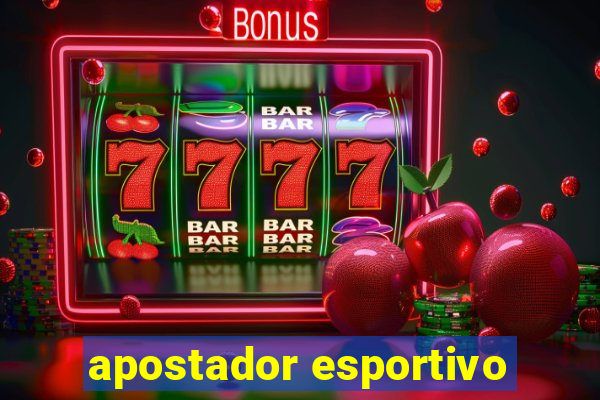 apostador esportivo