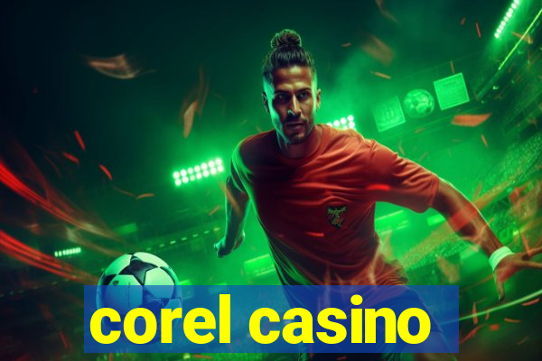 corel casino