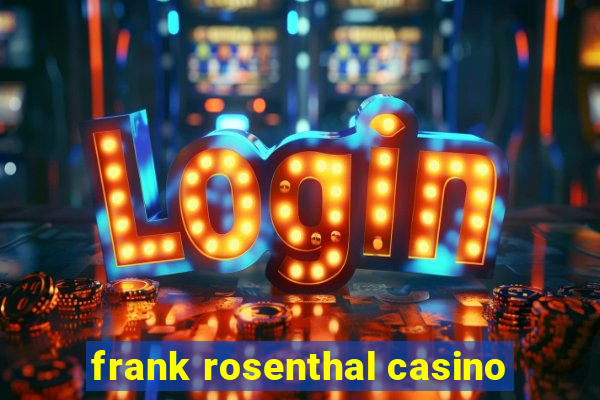 frank rosenthal casino