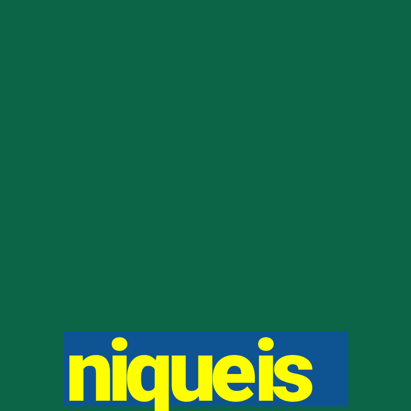 niqueis