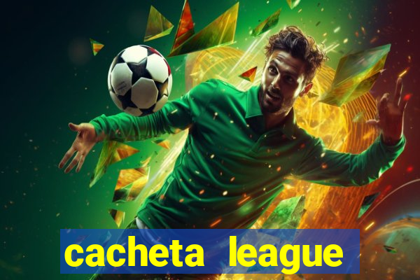 cacheta league brasil atualizado