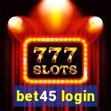 bet45 login