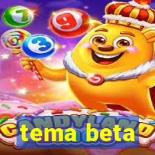 tema beta