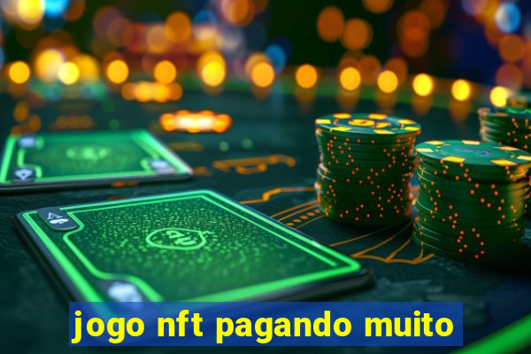 jogo nft pagando muito