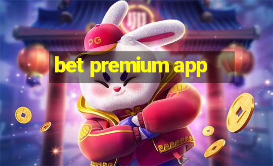 bet premium app