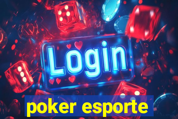 poker esporte