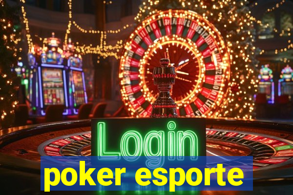 poker esporte