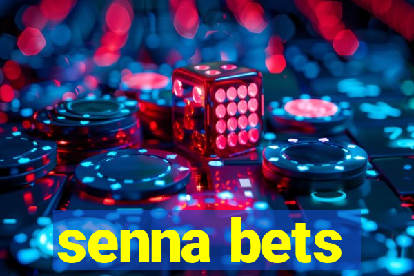 senna bets