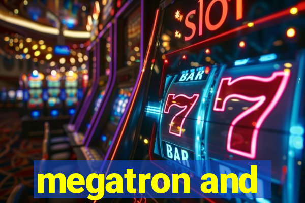 megatron and