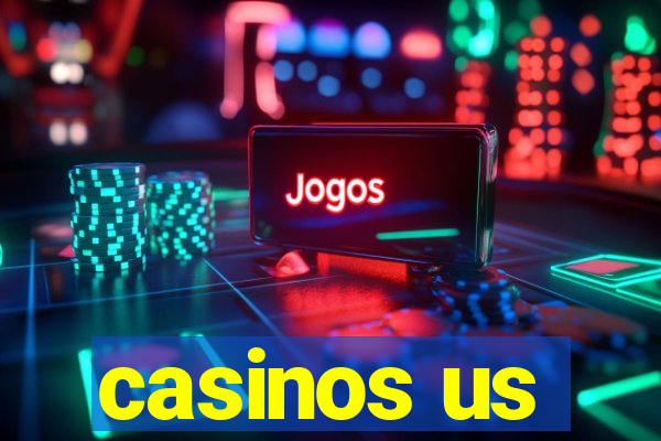 casinos us