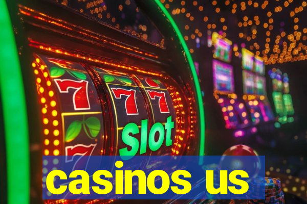 casinos us