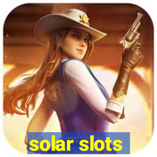 solar slots