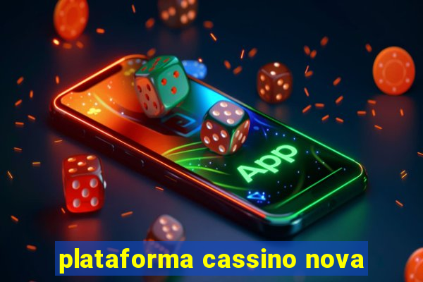 plataforma cassino nova