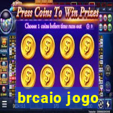 brcaio jogo