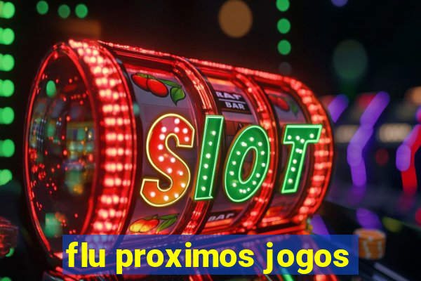 flu proximos jogos