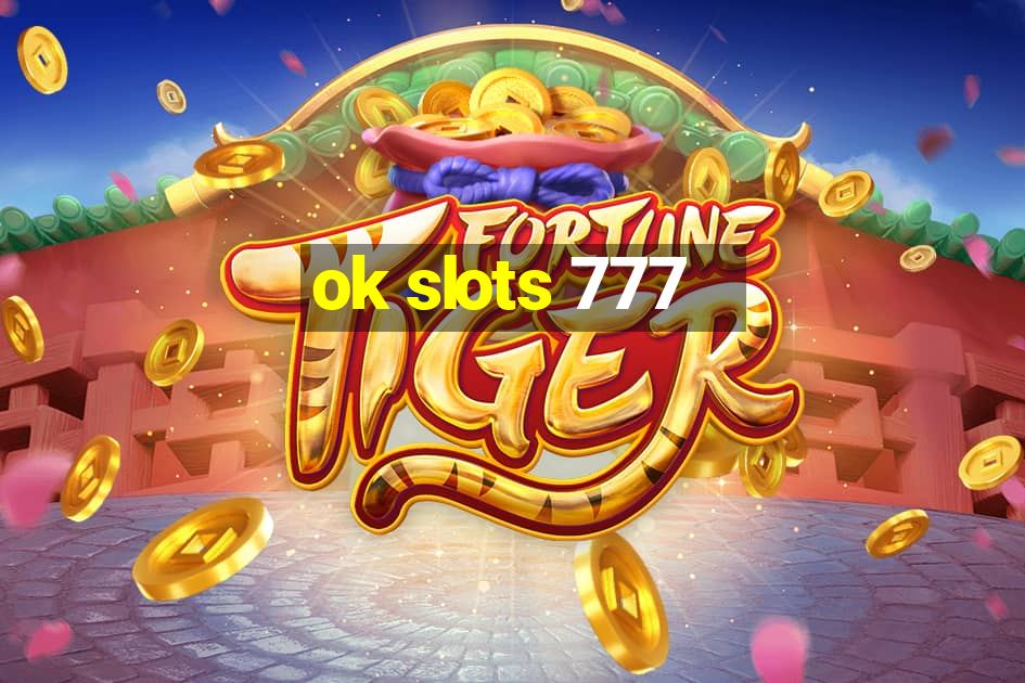 ok slots 777