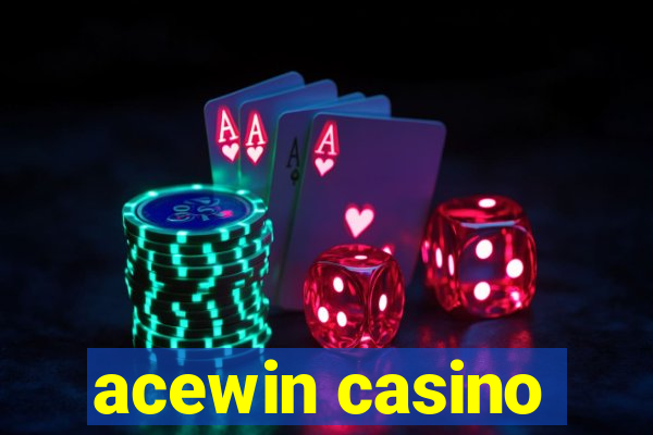 acewin casino