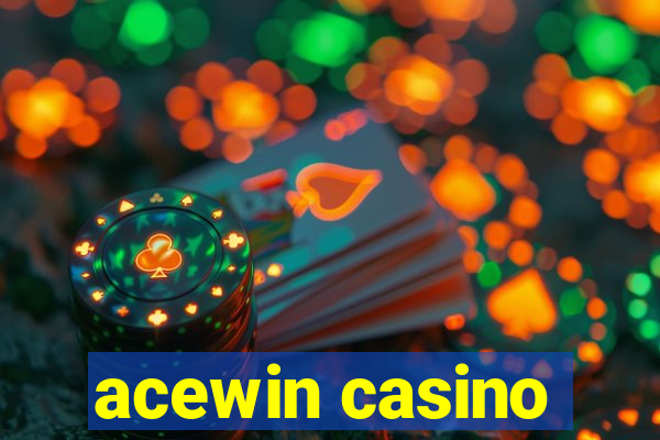 acewin casino