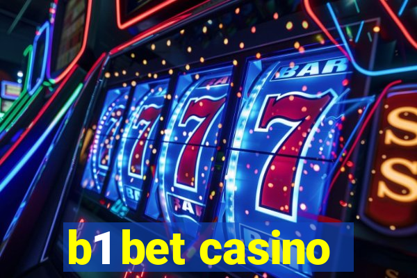 b1 bet casino