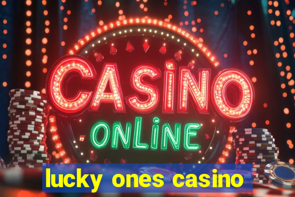 lucky ones casino