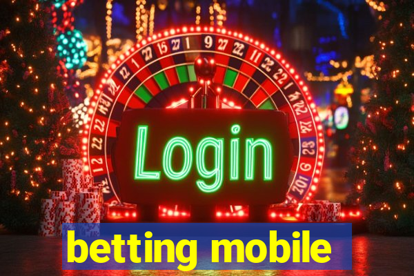 betting mobile