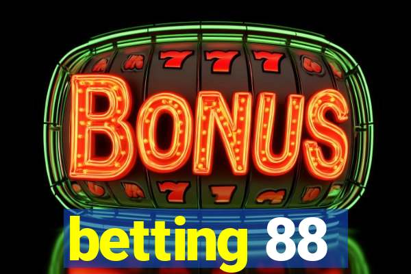 betting 88