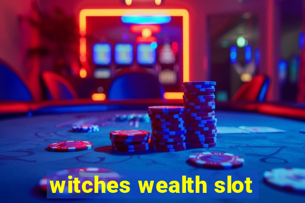 witches wealth slot