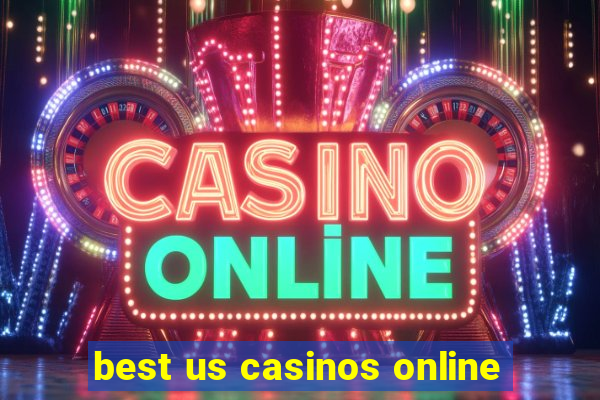 best us casinos online