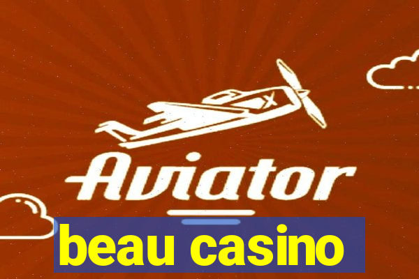 beau casino