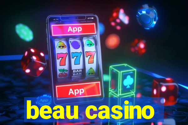 beau casino