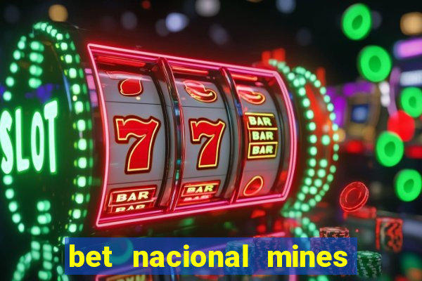 bet nacional mines é confiável